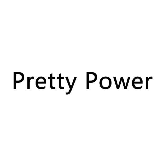 PRETTY POWER