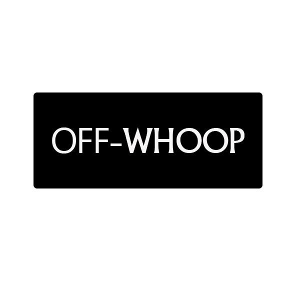 OFF-WHOOP