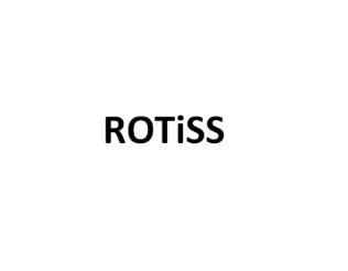 ROTISS