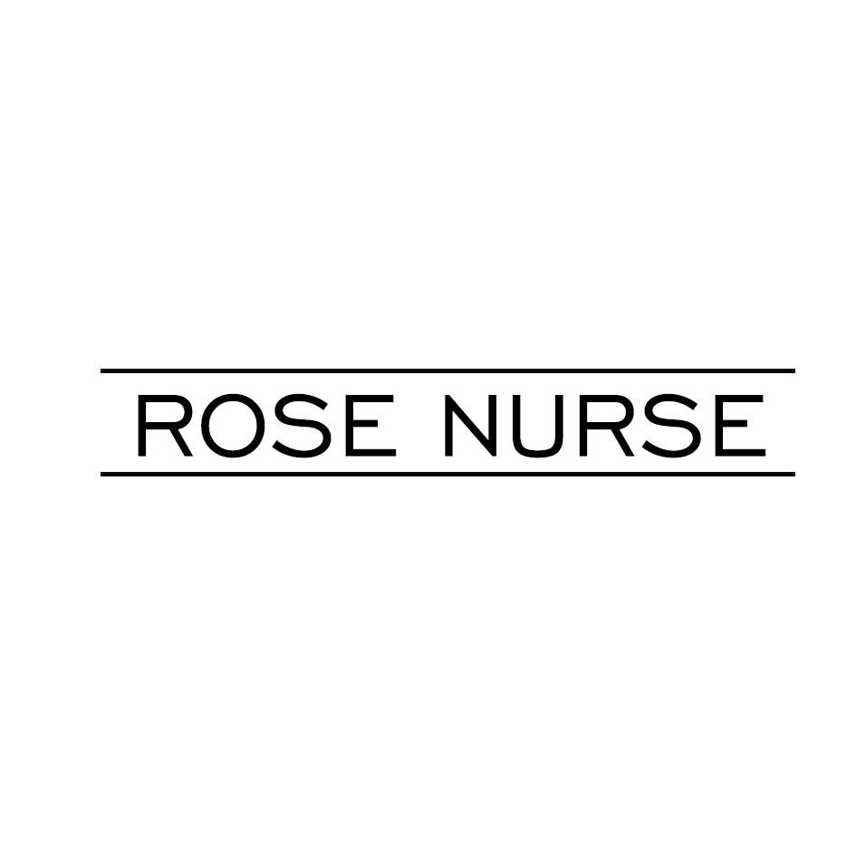 ROSE NURSE