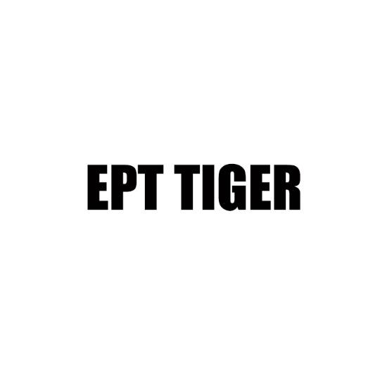 EPT TIGER