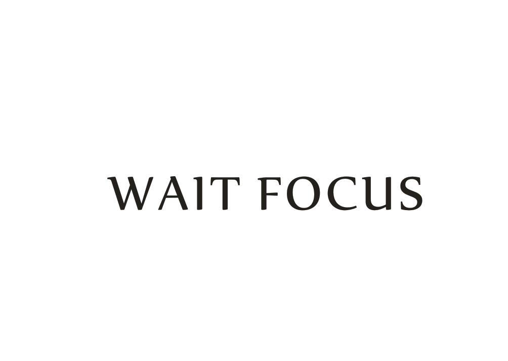 WAIT FOCUS商标转让