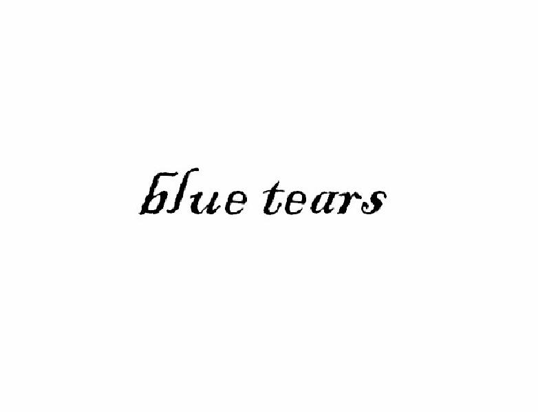 BLUE TEARS