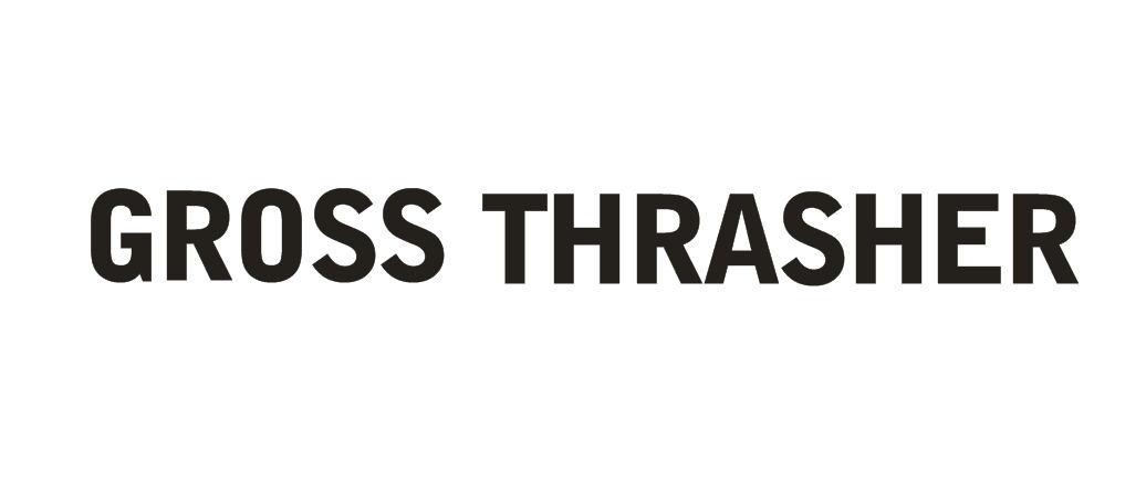 GROSS THRASHER商标转让